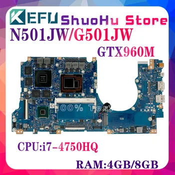 N501JW Prenosni računalnik z Matično ploščo Za Asus ROG G501JW UX501J G501J UX50JW FX60J i7-4710HQ /4720HQ 4750HQ GTX960M 4GB/8GB-RAM Mainboard